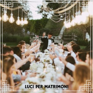 Luci per matrimoni e celebrazioni